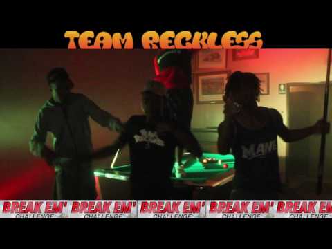 Team Reckless - Break Em Remix Official Video