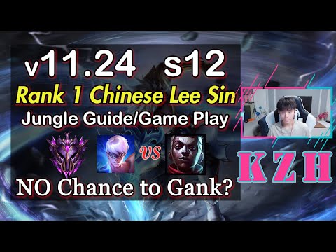 What If No Chance To Gank? - [KZH] Chinese Rank1 Lee Sin Season12 Guide Jungle - League of Legends