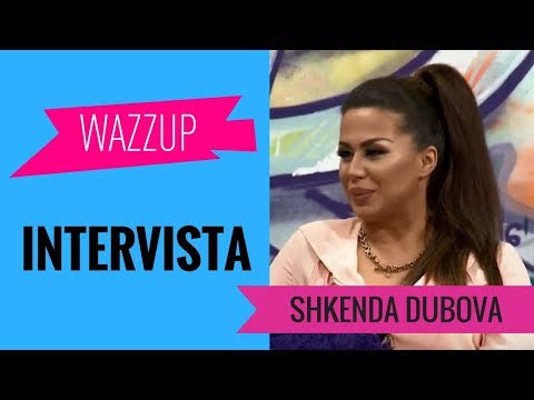 Shkenda Dubova tregon se kush eshte i dashuri i saj ! | WAZZUP