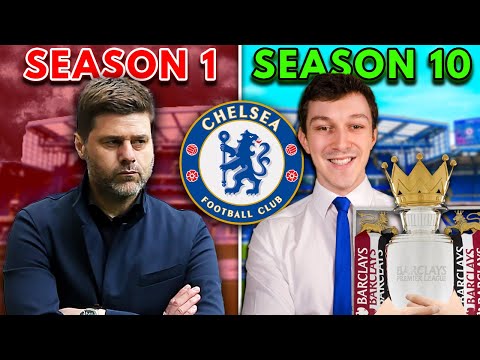 I Rebuild Chelsea for 10 Seasons after Pochettino