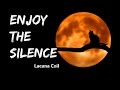 Lacuna Coil - Enjoy The Silence (Lyrics)