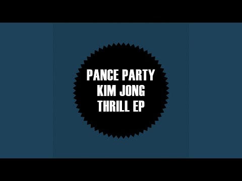 Kim Jong Thrill (Original Mix)