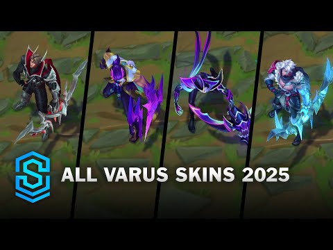 All Varus Skins Spotlight 2025