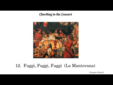 12  Fuggi, Fuggi, Fuggi La Mantovana  Gasparo Zanetti