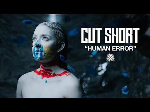 Cut Short - Human Error (Official Music Video)