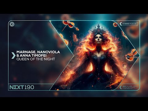 Marnage, Nanoviola & Anna Timofei - Queen Of The Night | Q-dance presents NEXT