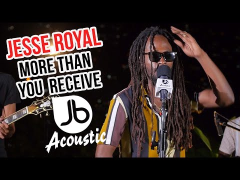 Jesse Royal  |  More Than You Receive | Jussbuss Acoustic Season 5