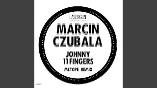 Johnny 11 Fingers (Metope Mix)
