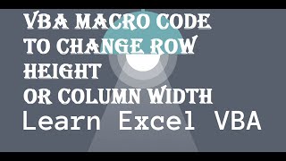 32. VBA Macro Code to Change Row Height or Column Width
