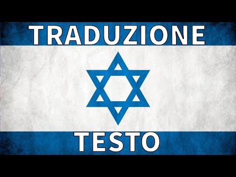 Inno ISRAELE TRADUZIONE + TESTO Italiano - Hatikvah - התקוה