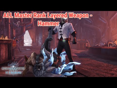 Iceborne All Layered Weapons - Hammer