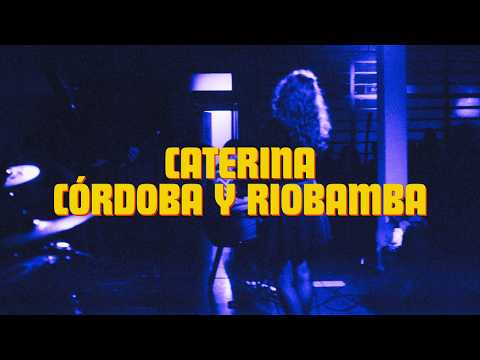 Córdoba y Riobamba de Caterina en vivo