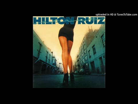 Hilton Ruiz - Lush Life