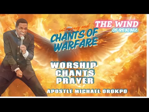 AH EH Chant, Worship, Prophetic Prayers Apostle Michael Orokpo