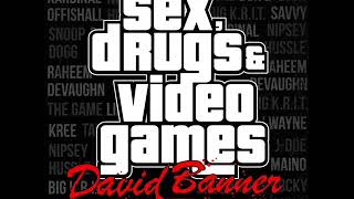 SEX DRUGS AND VIDEO GAMES
