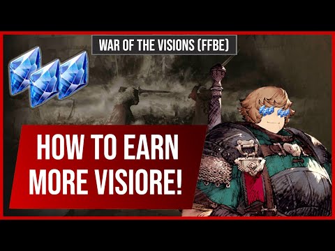 Tips For Earning Extra Visiore! | War of the Visions (FFBE)
