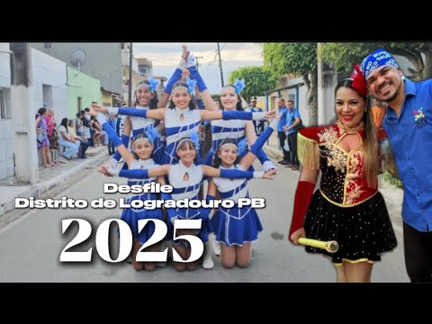 DESFILE DO 7 DE SETEMBRO NO DISTRITO DE LOGRADOURO PB | 2025