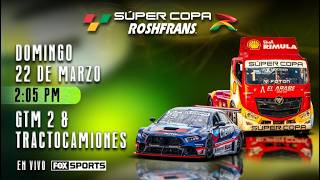 Súper Copa Roshfrans Aguascalientes 2026 | GTM 2 & Tractocamiones