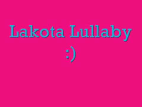 Lakota Lullaby (words and translation on  screen)