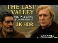 The Last Valley (1971) | Michael Caine & Omar Sharif | 2K HDR | Channel Classic TV 1 HD