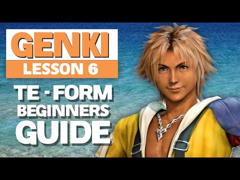 TE Form Beginners Guide (て) - Genki Lesson 6 Grammar