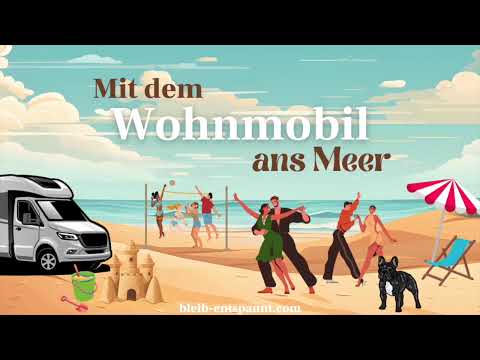 Dream trip to fall asleep for children & adults: With the camper to the sea - History Holiday