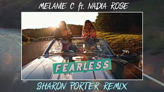 MELANIE C ft. NADIA ROSE- FEARLESS- (SHARON PORTER REMIX)