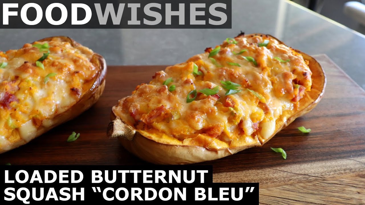 Loaded Butternut Squash Cordon Bleu - Food Wishes