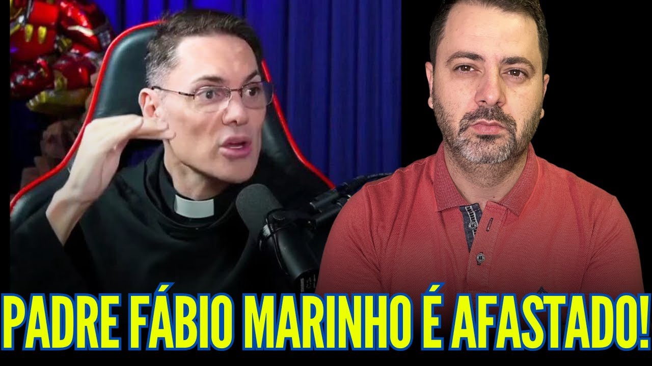 PADRE FÁBIO MARINHO É AFASTADO!