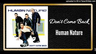 Don&#39;t Come Back - Human Nature