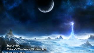 Mystic Age - Skies Of Fantasies (Original Mix)