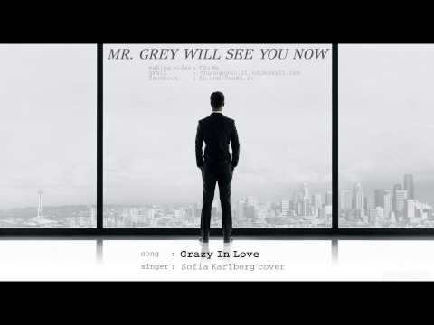 Crazy In Love - Sofia Karlberg cover (Fifty Shades Of Grey)