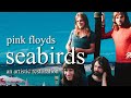 Pink Floyds Seabirds (Unreleased, reworked and cleared)