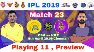IPL 2019 - CSK vs KKR : Playing 11 & Prediction Of Match 23 Of Vivo IPL | My cricket production