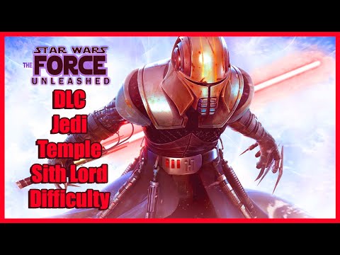 STAR WARS - The Force Unleashed DLC "Jedi temple" Sith Lord Difficulty No Commentary