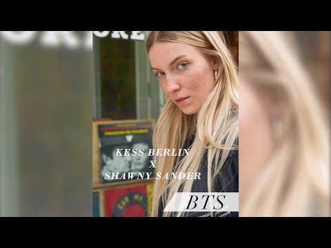 BTS KESS X SHAWNY SANDER  | Kess Berlin