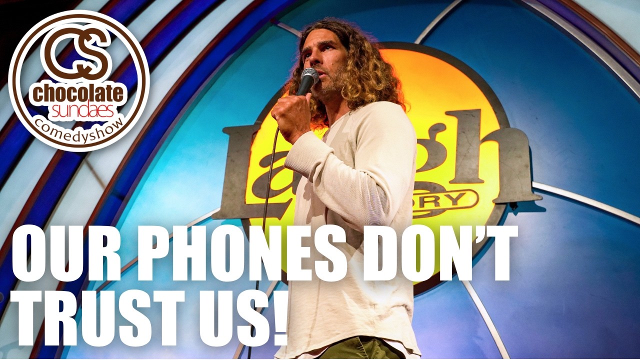 Our Phones Don’t Trust Us - Comedian Lachlan Patterson - Chocolate Sundaes Stand Up Comedy