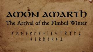 Amon Amarth - The Arrival of the Fimbul Winter (Lyric Video)