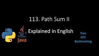 YouTube video '[Leetcode] 113. Path Sum II (Explained in English) - Python & Java'