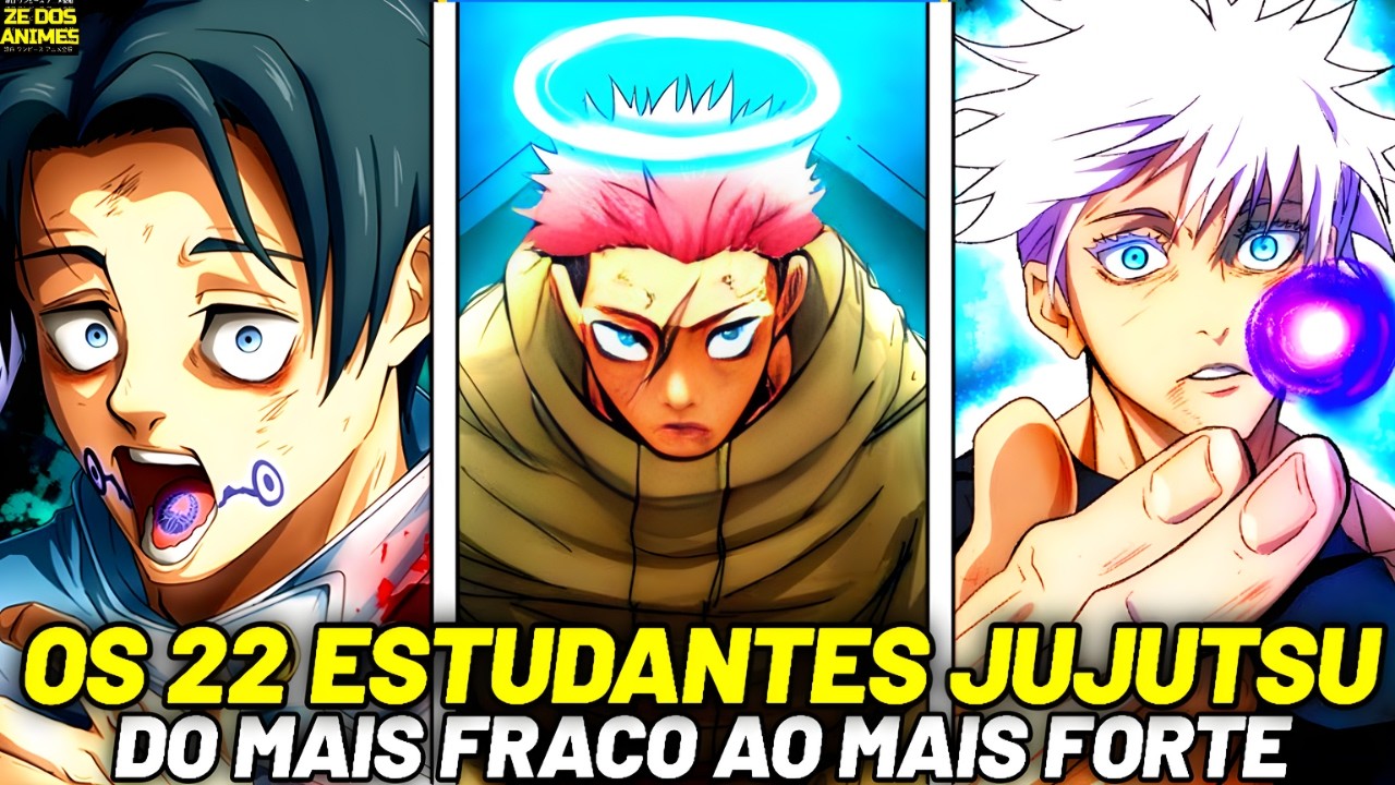 🔥TODOS OS 22 FEITICEIROS ESTUDANTES DE JUJUTSU KAISEN DO MAIS FRACO AO MAIS FORTE (PASSADO INCLUSO)