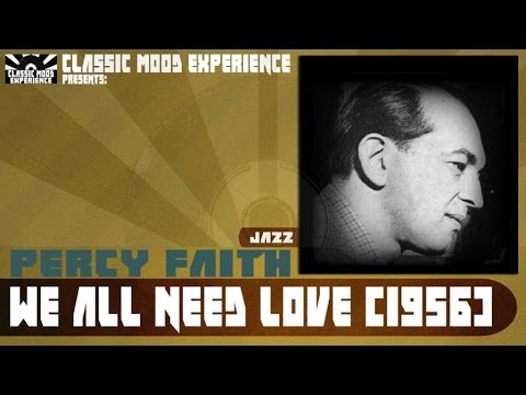 Percy Faith - We All Need Love (1956)