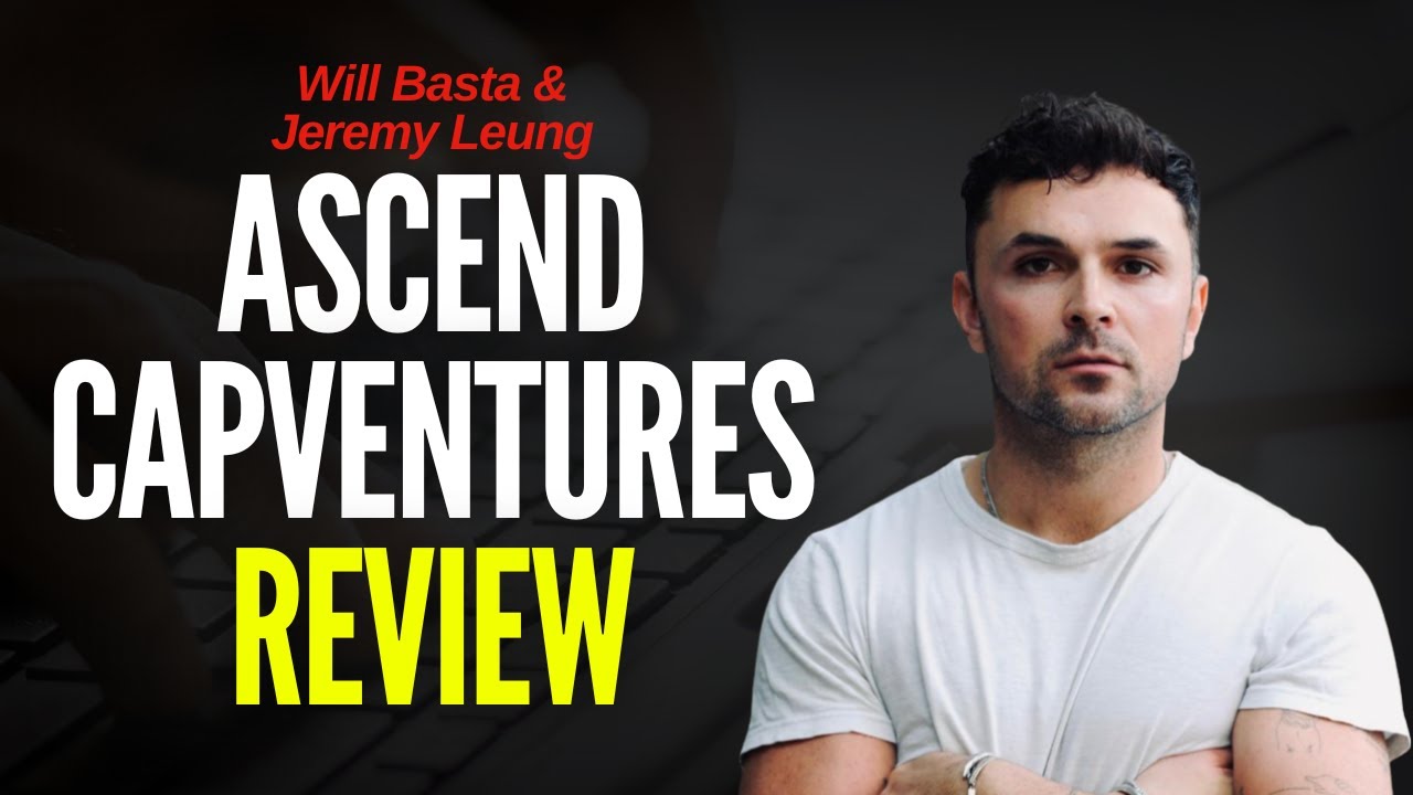 Ascend Capventures Review - Is Ascend Ecom WORTH The Investment?