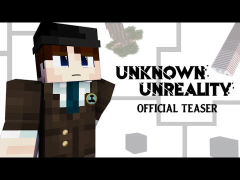Minecraft: Unknown Unreality - Trailer (Minecraft Machinima)