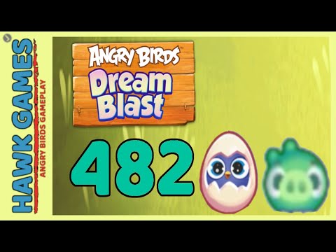Angry Birds Dream Blast Level 482 - Walkthrough, No Boosters