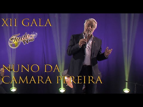 Nuno da Câmara Pereira    (Gala do 12º aniversário da FadoTv)