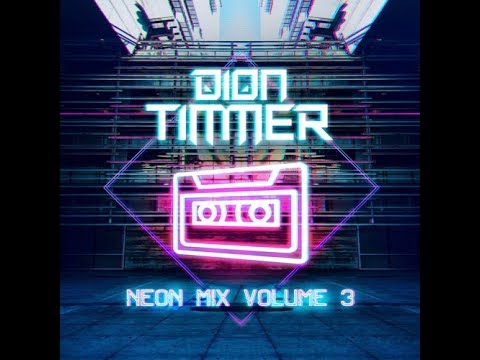 Dion Timmer - Neon Mix Vol 3