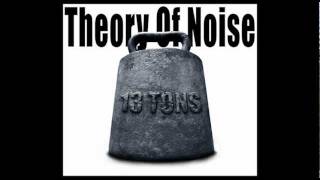 Theory of Noise - Let it Go