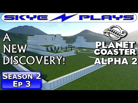 Planet Coaster Alpha 2 - S2E03 ►A New Discovery!◀ Let's Play/Gameplay