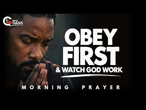 Lord, I Will Obey and Trust You Anyway Today | Morning Prayer