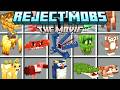 Minecraft REJECT MOBS The Movie